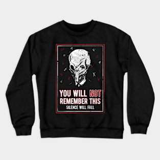 You will NOT remember this! Crewneck Sweatshirt